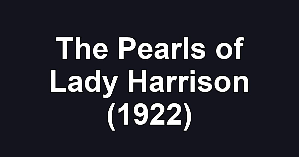 The Pearls of Lady Harrison (1922)