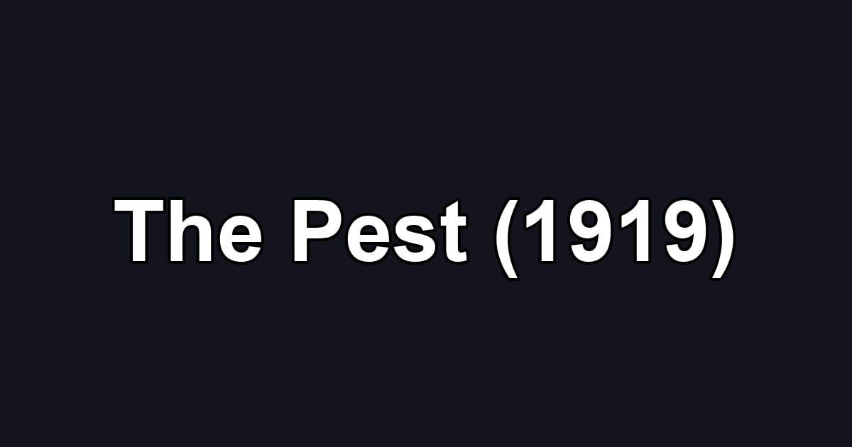 The Pest (1919)