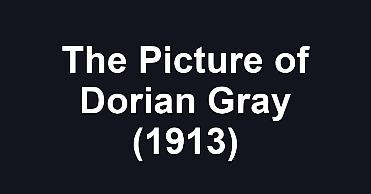 The Picture of Dorian Gray (1913)