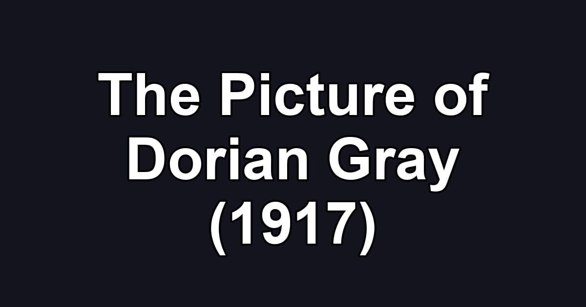 The Picture of Dorian Gray (1917)