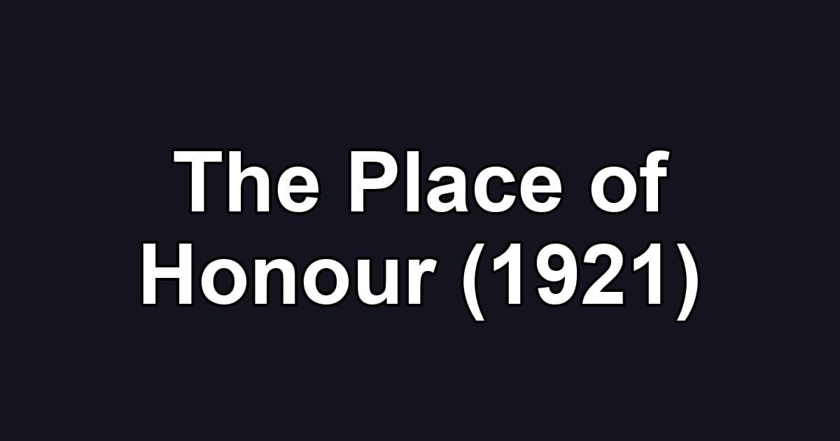 The Place of Honour (1921)