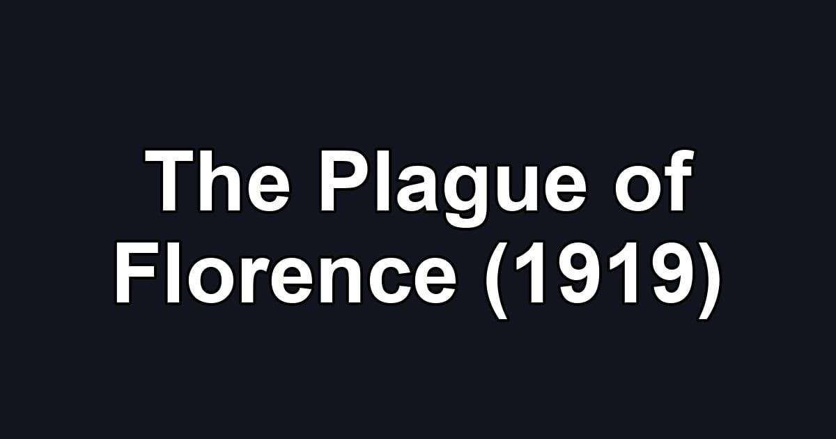 The Plague of Florence (1919)