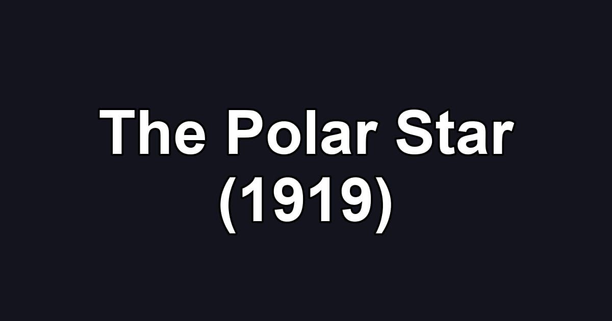 The Polar Star (1919)