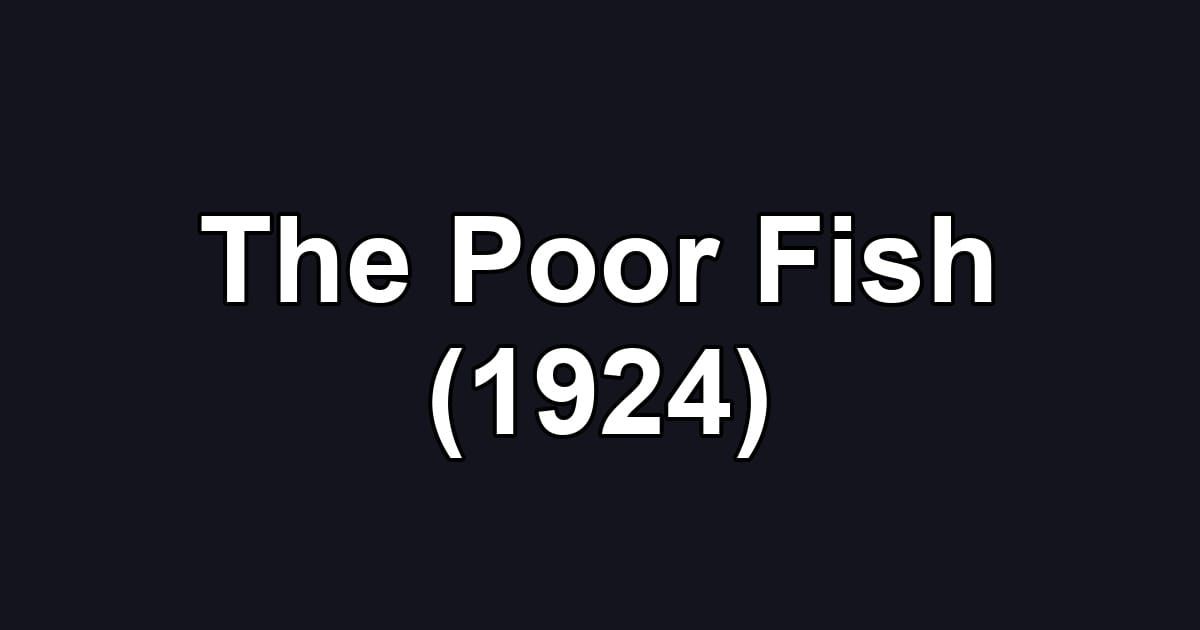 The Poor Fish (1924)