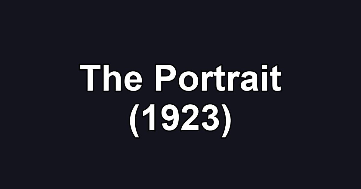 The Portrait (1923)
