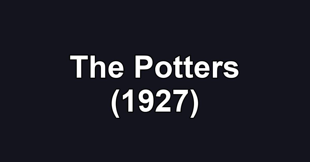 The Potters (1927)