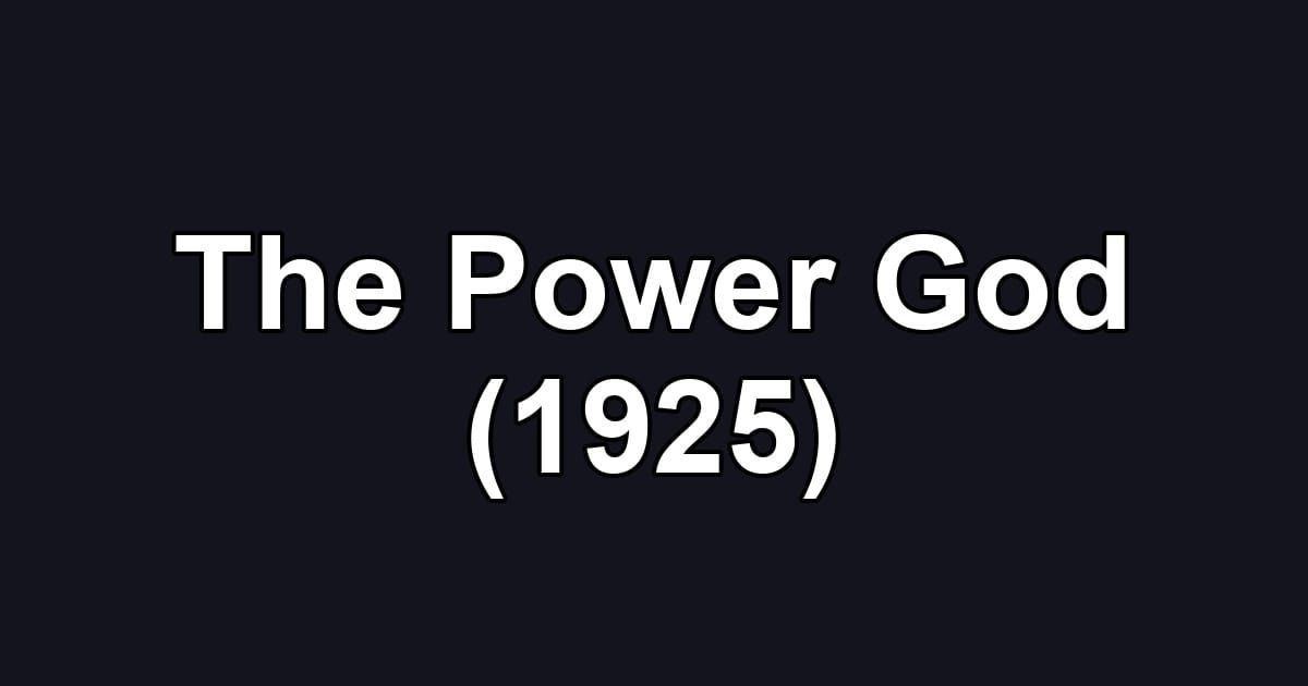 The Power God (1925)