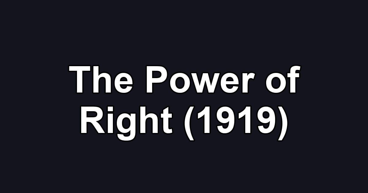 The Power of Right (1919)