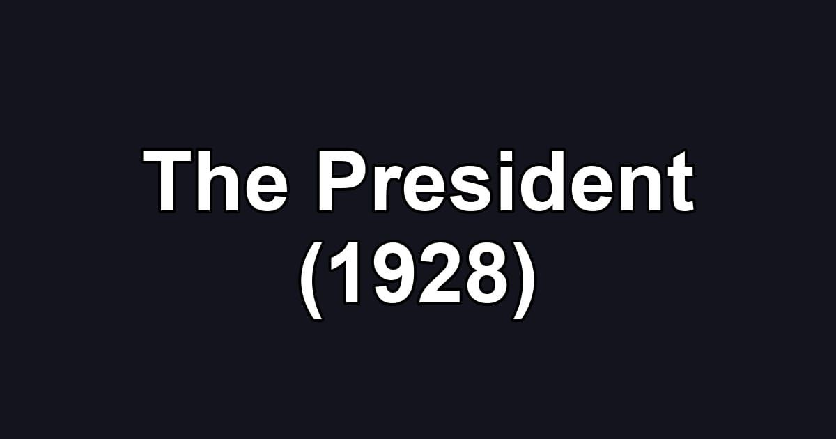 The President (1928)