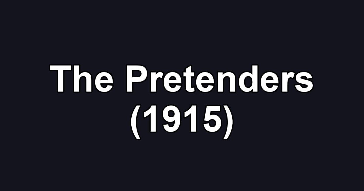 The Pretenders (1915)