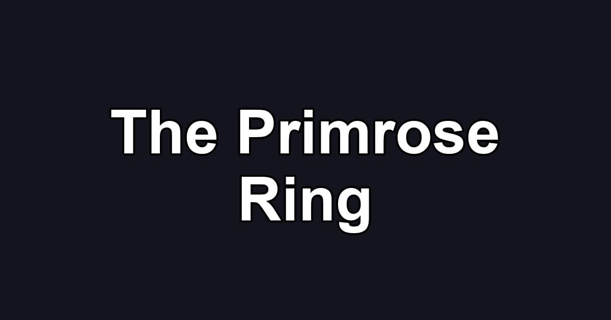 The Primrose Ring