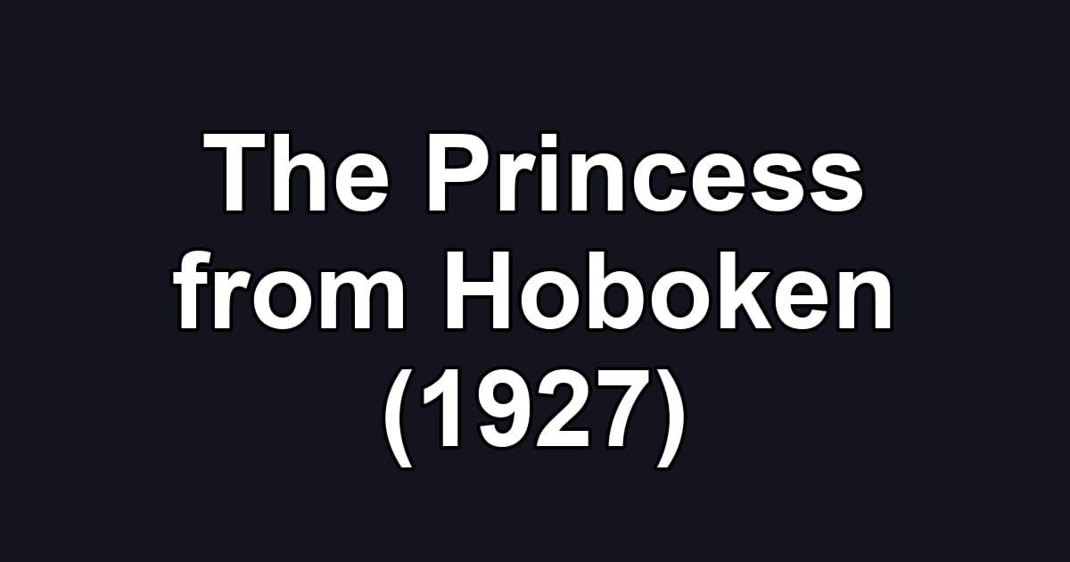 The Princess from Hoboken (1927)