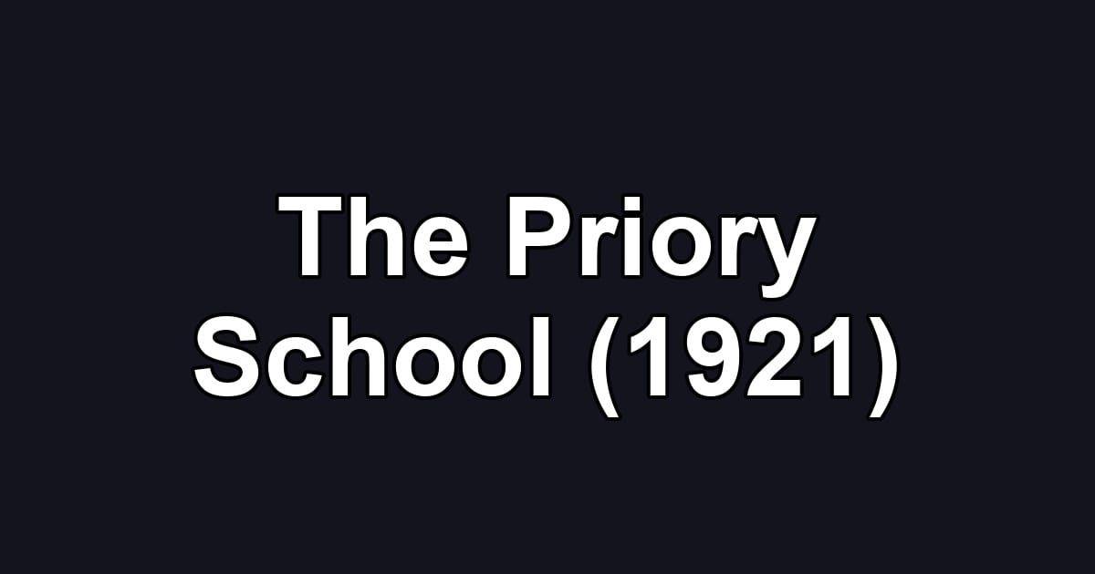 The Priory School (1921)