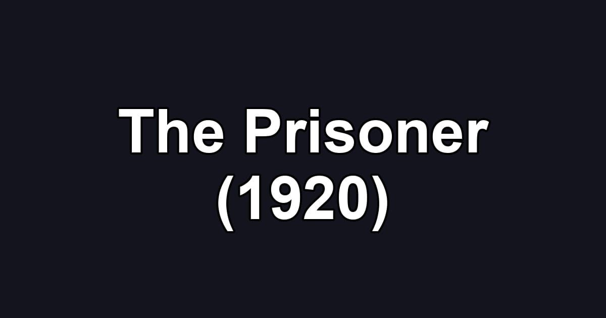 The Prisoner (1920)