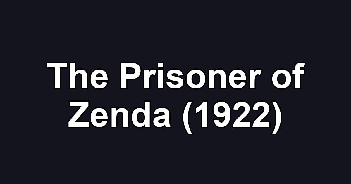 The Prisoner of Zenda (1922)