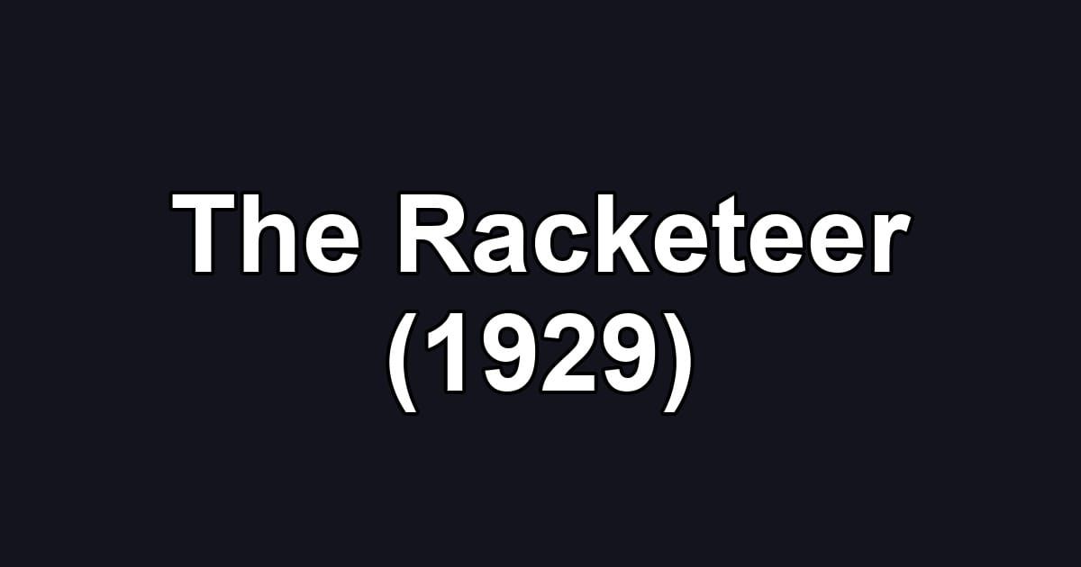 The Racketeer (1929)