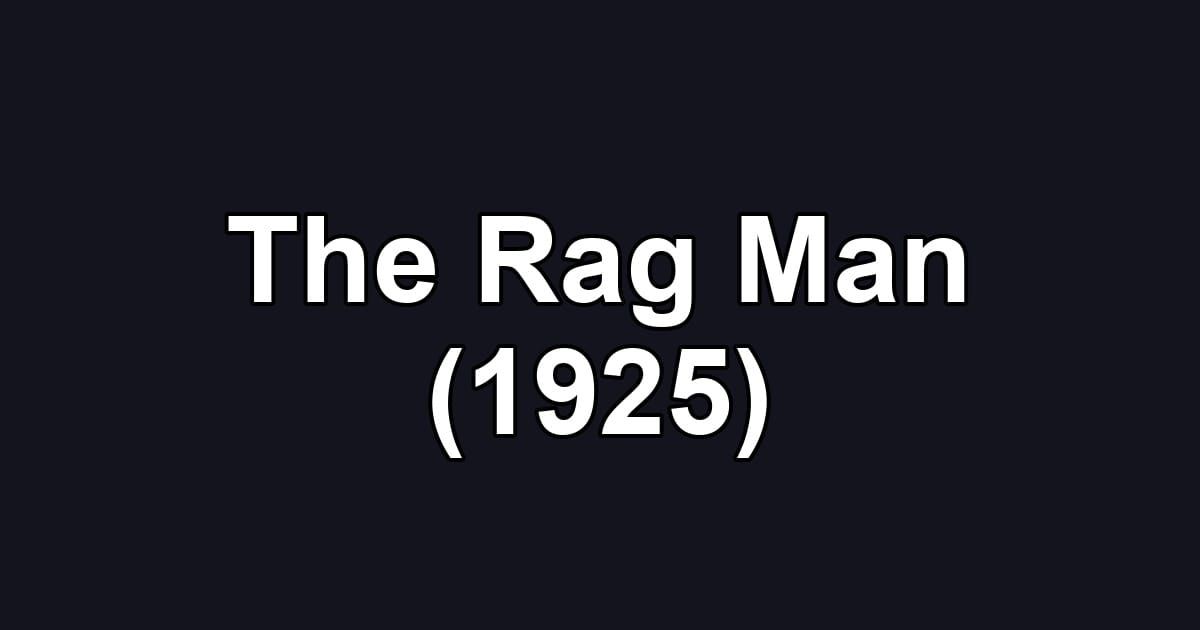 The Rag Man (1925)