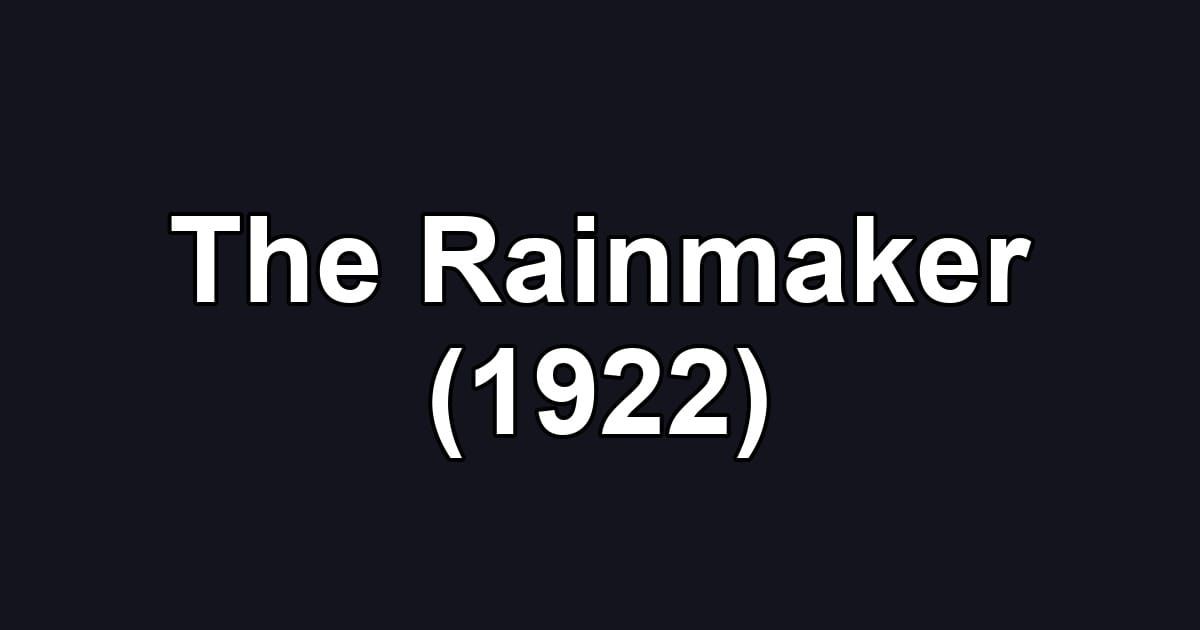 The Rainmaker (1922)