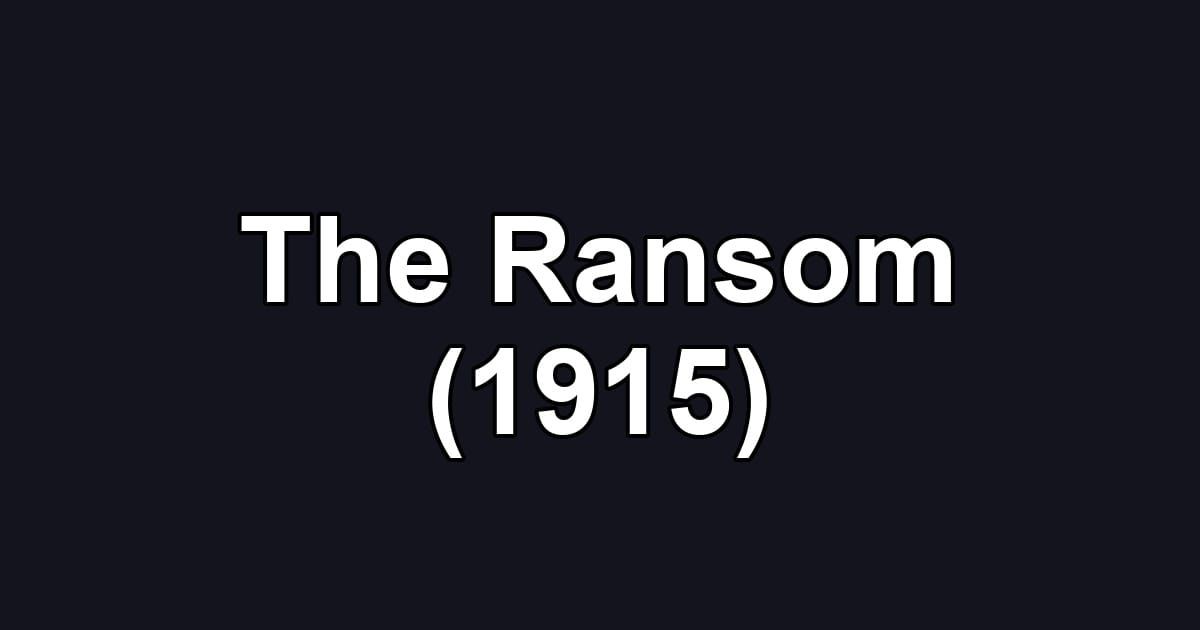The Ransom (1915)