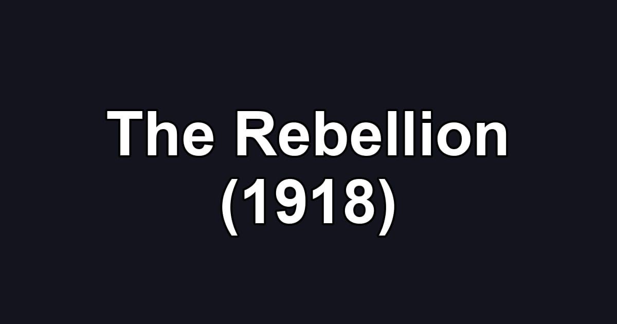 The Rebellion (1918)