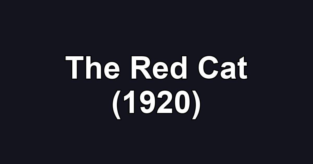 The Red Cat (1920)