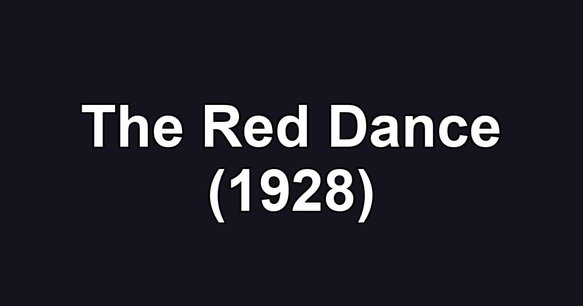 The Red Dance (1928)