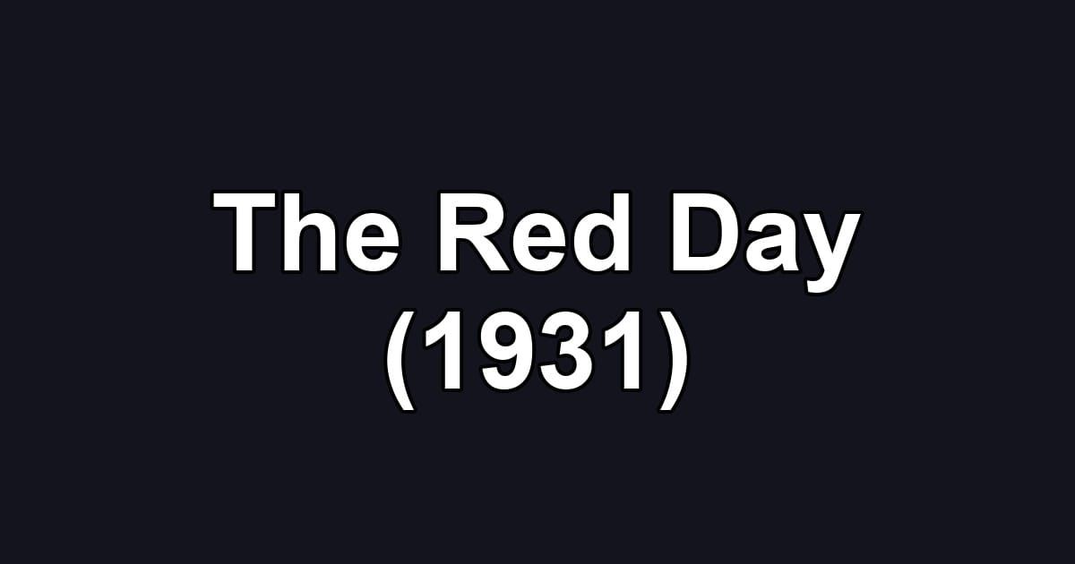 The Red Day (1931)