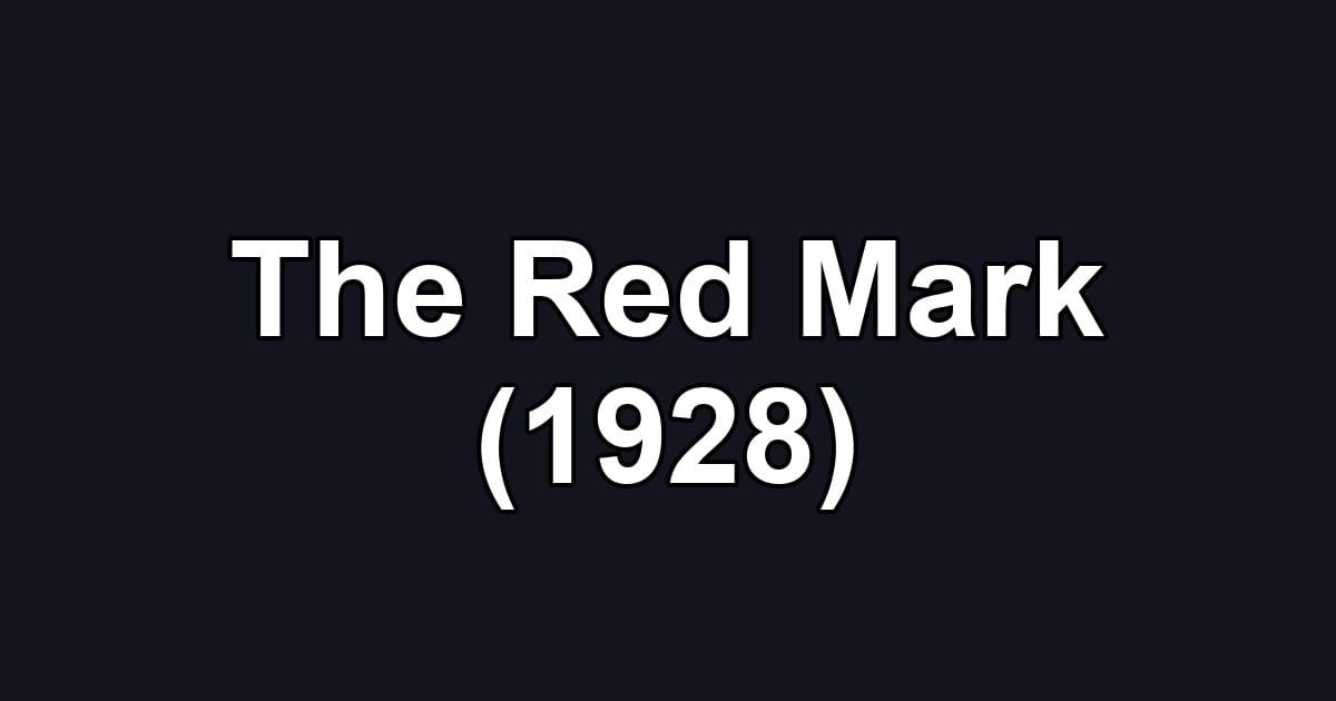 The Red Mark (1928)