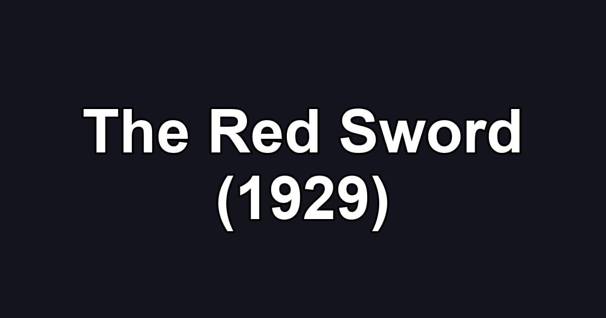 The Red Sword (1929)
