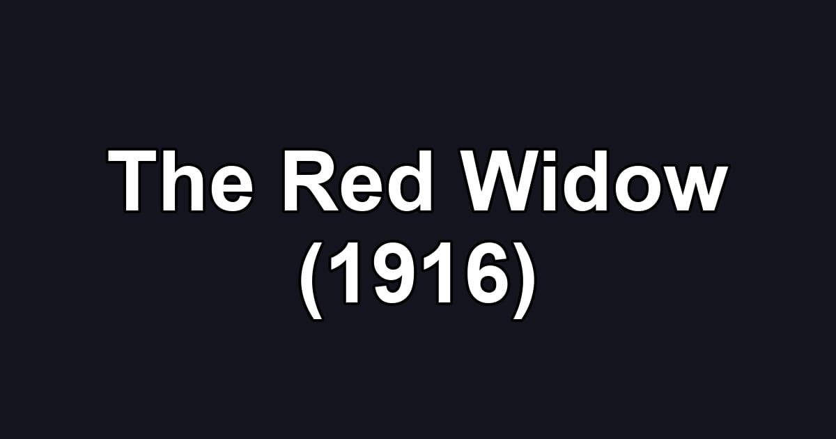 The Red Widow (1916)