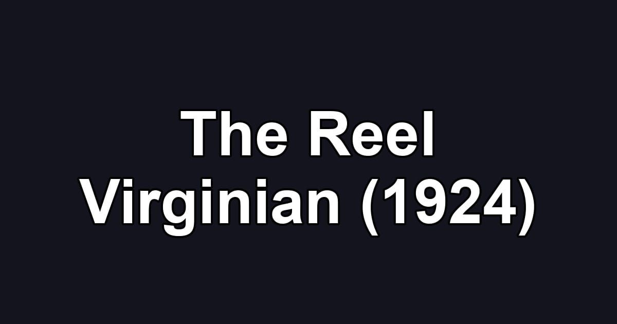 The Reel Virginian (1924)