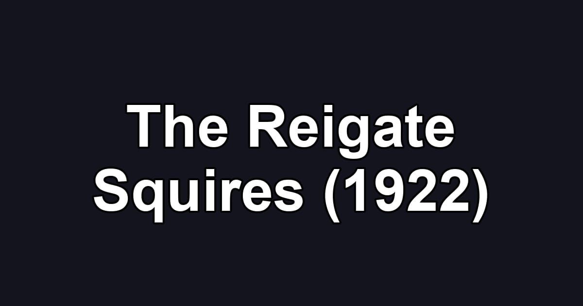 The Reigate Squires (1922)