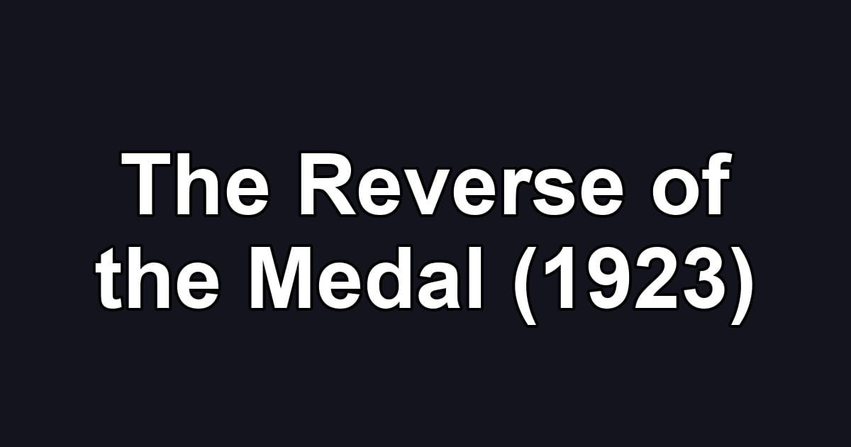 The Reverse of the Medal (1923)