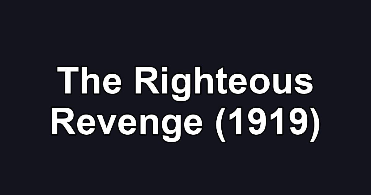The Righteous Revenge (1919)
