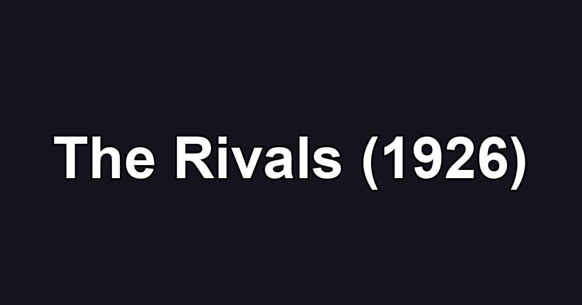 The Rivals (1926)