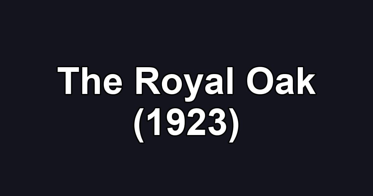 The Royal Oak (1923)
