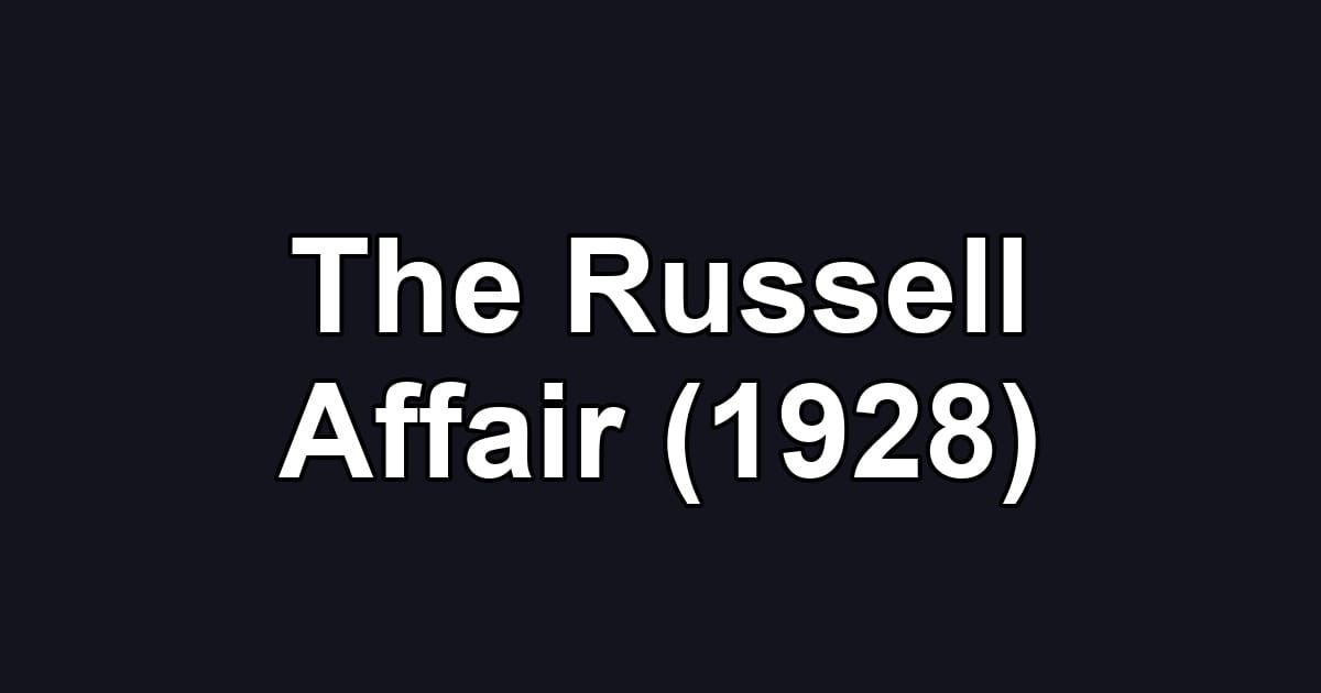 The Russell Affair (1928)