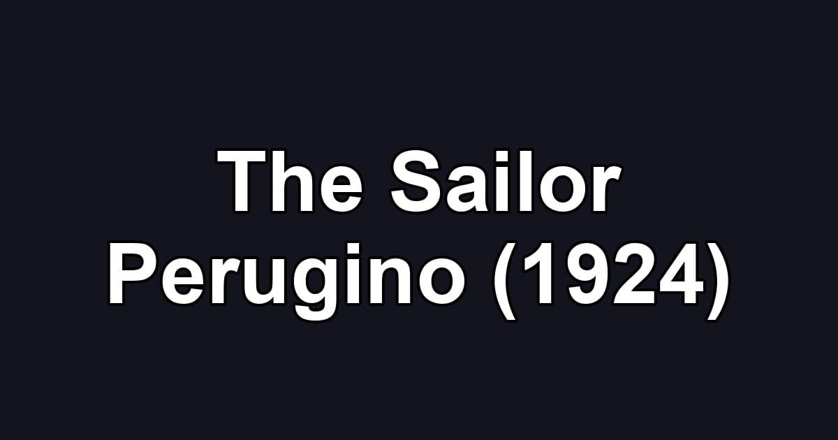 The Sailor Perugino (1924)