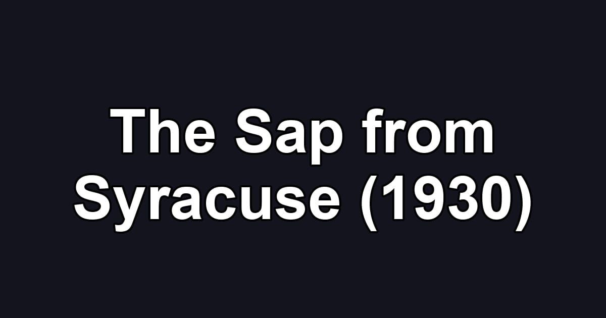 The Sap from Syracuse (1930)