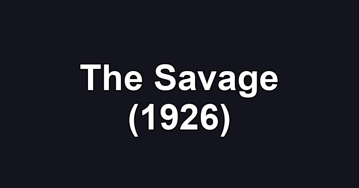 The Savage (1926)