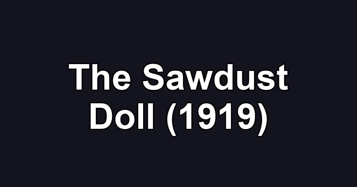 The Sawdust Doll (1919)
