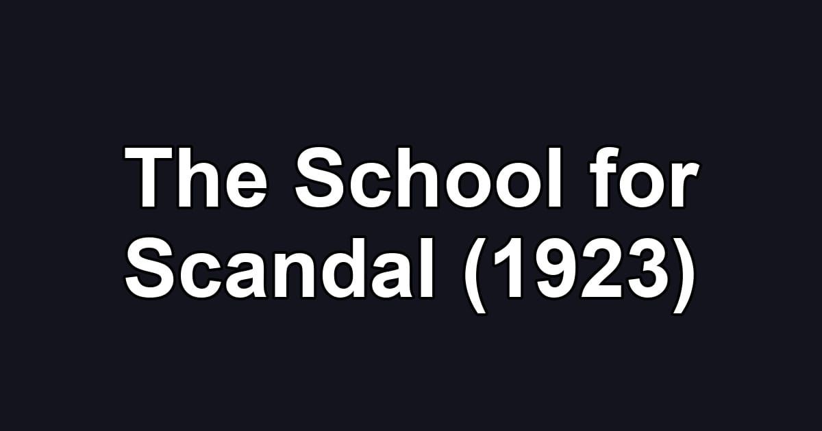The School for Scandal (1923)