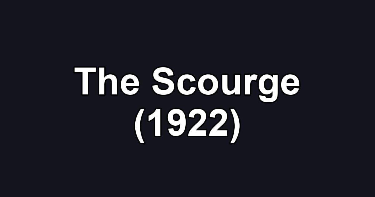 The Scourge (1922)