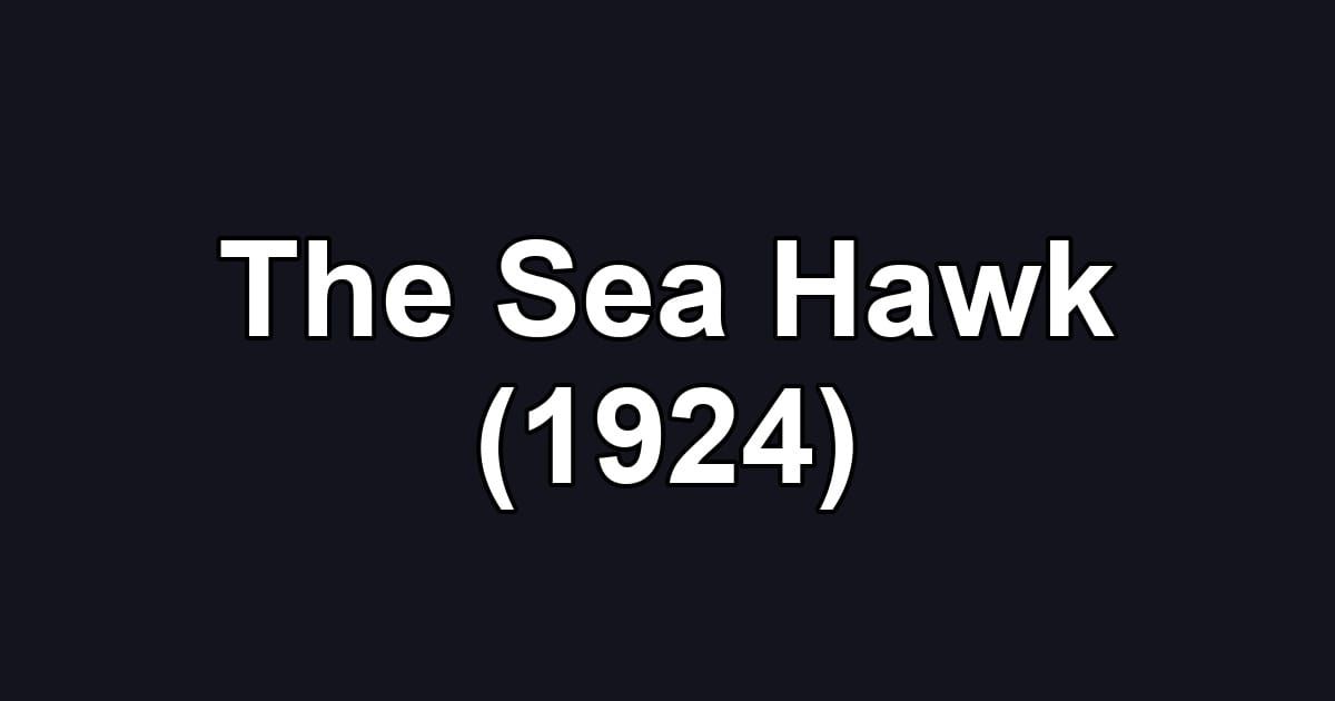 The Sea Hawk (1924)