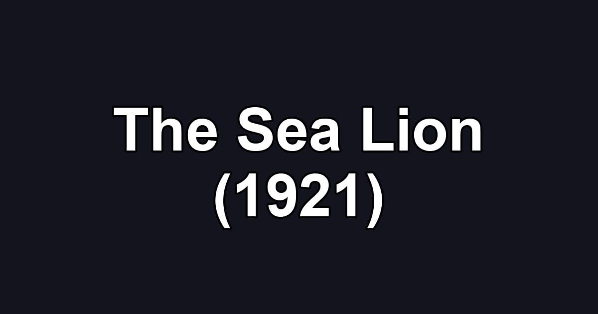 The Sea Lion (1921)