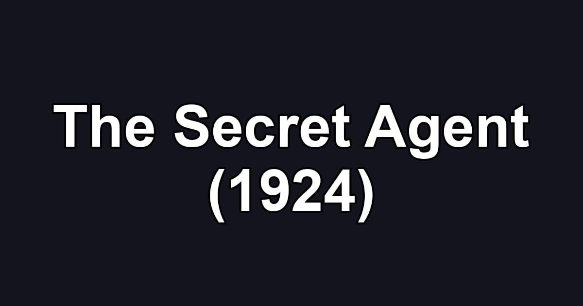 The Secret Agent (1924)