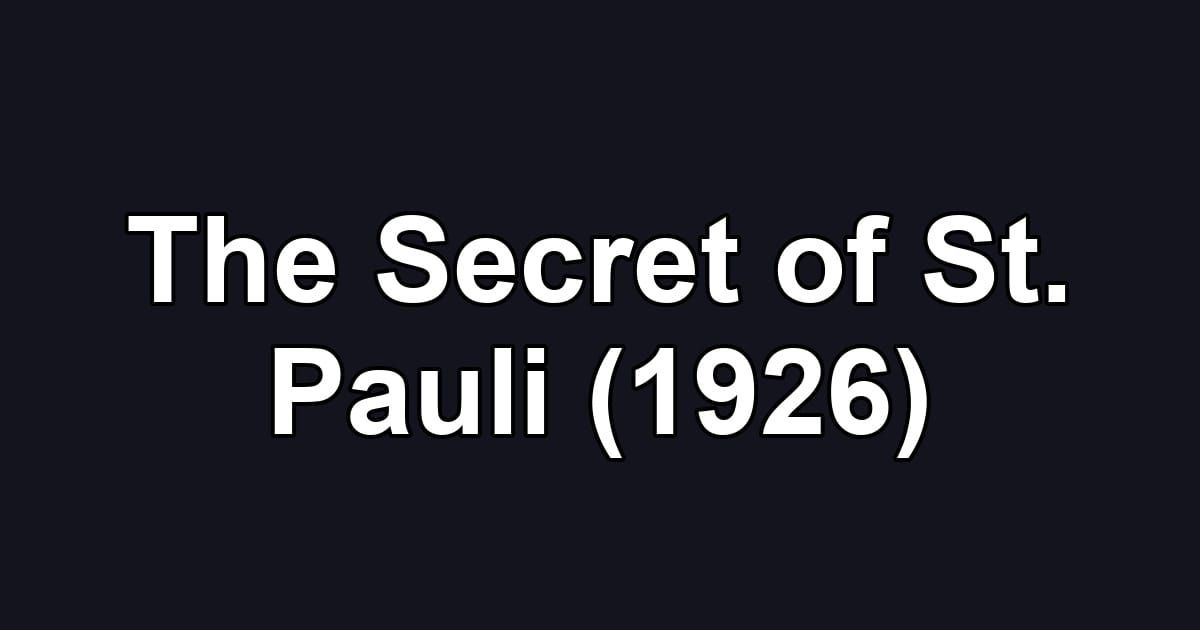 The Secret of St. Pauli (1926)