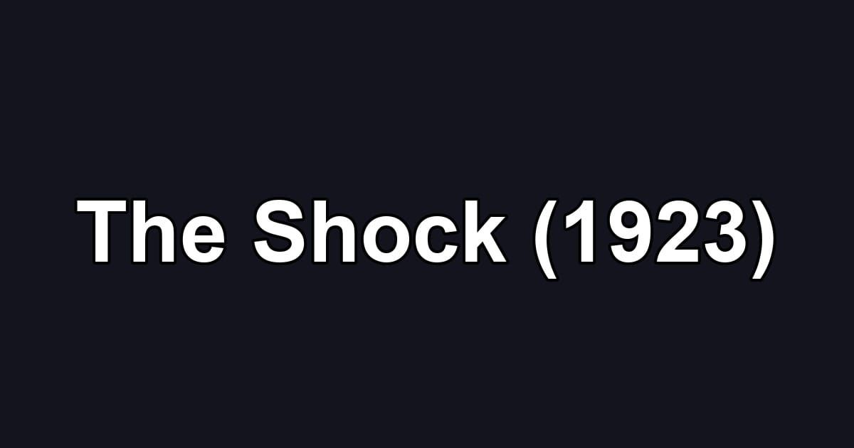 The Shock (1923)