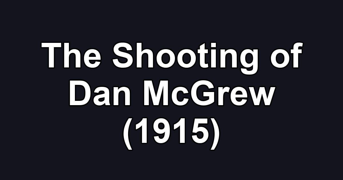 The Shooting of Dan McGrew (1915)