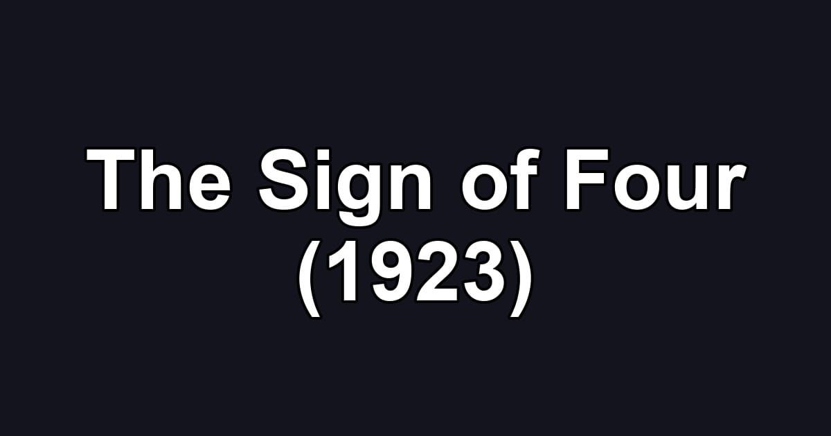The Sign of Four (1923)